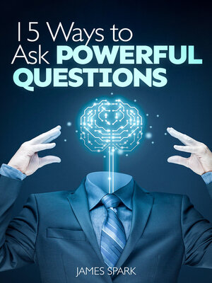 cover image of 15 Ways to Ask Powerful Questions